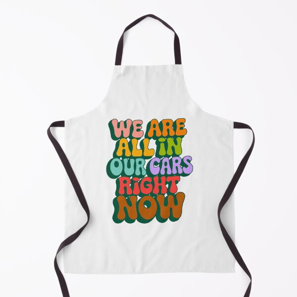Item preview, We Are All In Our Cars Right Now designed and sold by Malosortin.