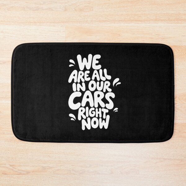 Item preview, We Are All In Our Cars Right Now designed and sold by DJava-ArtO.