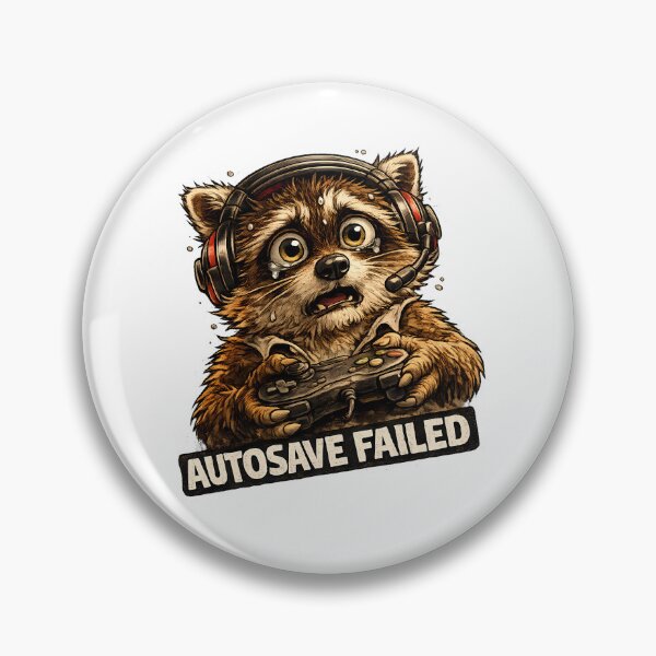 Item preview, Autosave Failed Funny Gamer Raccoon Meme designed and sold by DryHumorPrints.