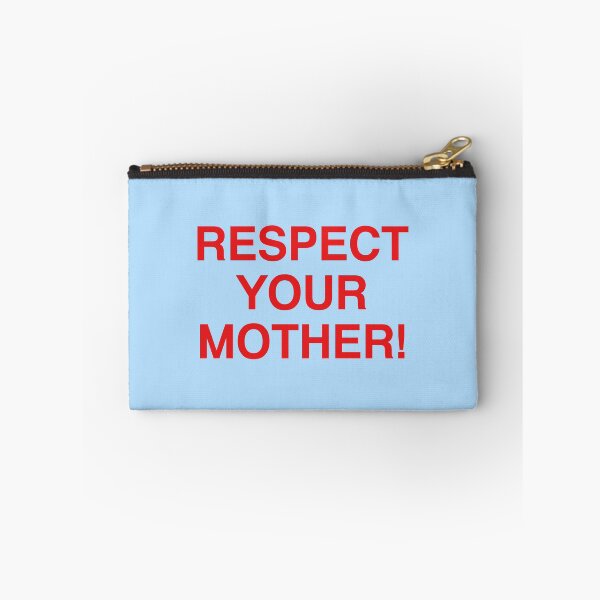 Item preview, respect your mother! designed and sold by delicate-pov.