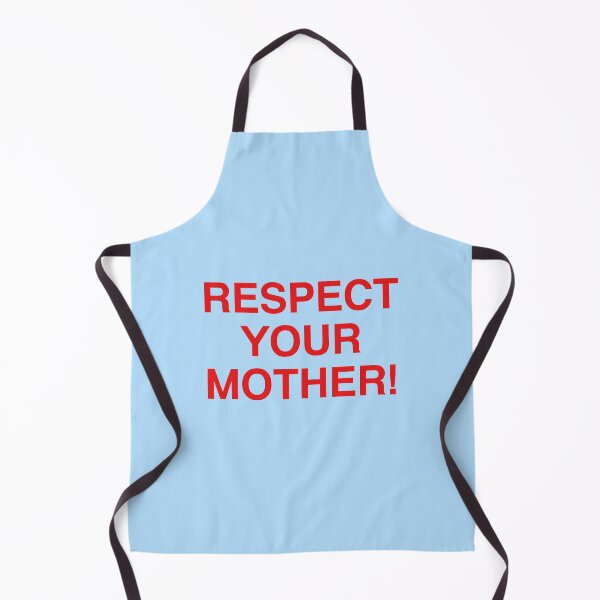 Item preview, respect your mother! designed and sold by delicate-pov.