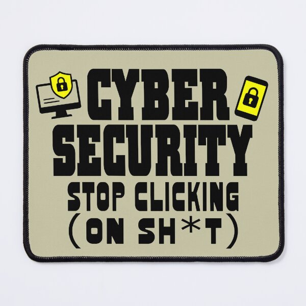 Item preview, Cyber Security Don't Click IT Hacker designed and sold by Colorfulman.