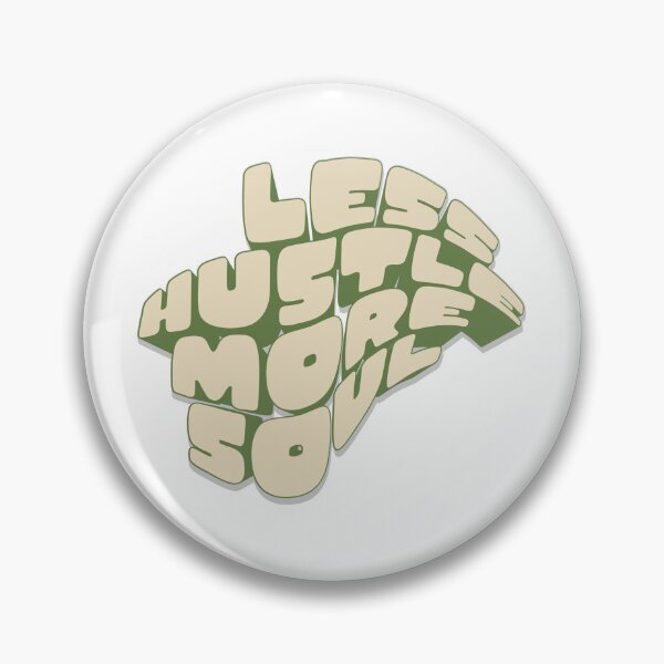 Item preview, Less Hustle More Soul Retro Bubble Letter Motivational Design designed and sold by HYPNK.