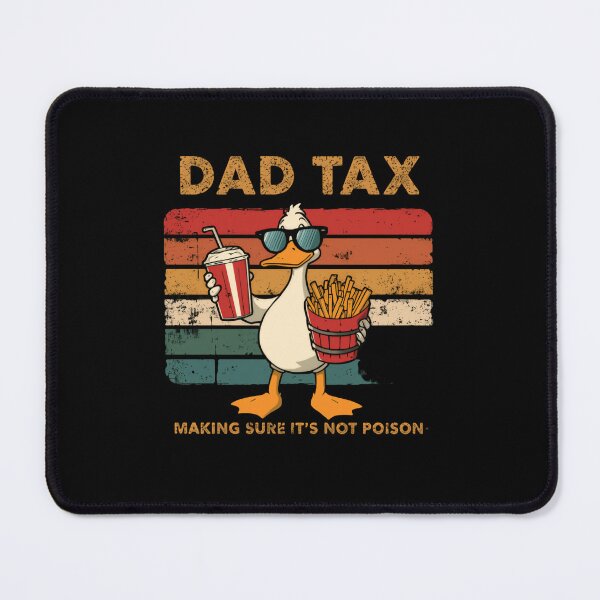 Item preview, Dad Tax Making Sure It's Not Poison Father Parenting Humor Dad Gift designed and sold by JonesFlora2025.