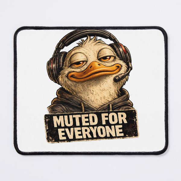 Item preview, Muted For Everyone Funny Gamer Duck Meme designed and sold by DryHumorPrints.