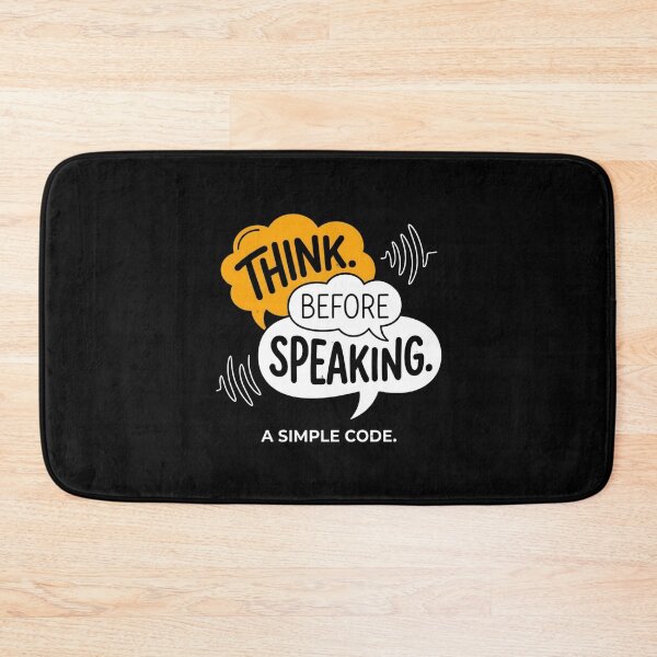 Item preview, Think Before Speaking A Simple Code designed and sold by artlife4.