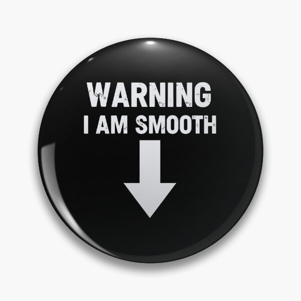 Item preview, Warning I Am Smooth Gay Humor designed and sold by Neofly.Art.