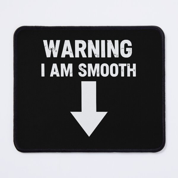 Item preview, Warning I Am Smooth Gay Humor designed and sold by Neofly.Art.