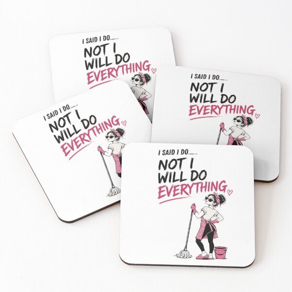 Item preview, "I Said I Do, Not I Will Do Everything" designed and sold by Creative Nook.