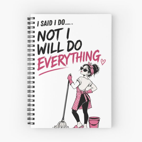 Item preview, "I Said I Do, Not I Will Do Everything" designed and sold by Creative Nook.