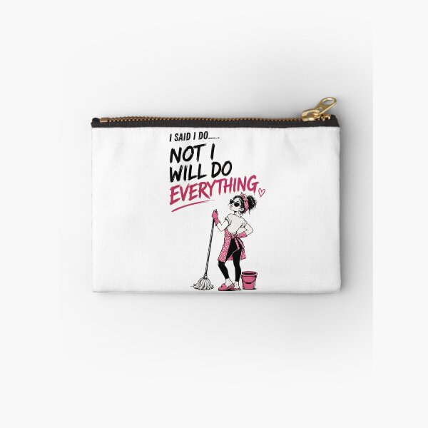 Item preview, "I Said I Do, Not I Will Do Everything" designed and sold by Creative Nook.