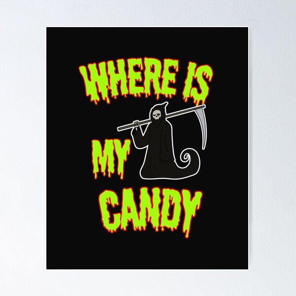 Item preview, Where Is My Candy Funny Grim Reaper Halloween Graphic designed and sold by SoftAuraStudi0.