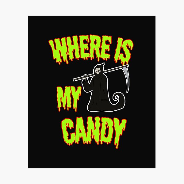 Item preview, Where Is My Candy Funny Grim Reaper Halloween Graphic designed and sold by SoftAuraStudi0.