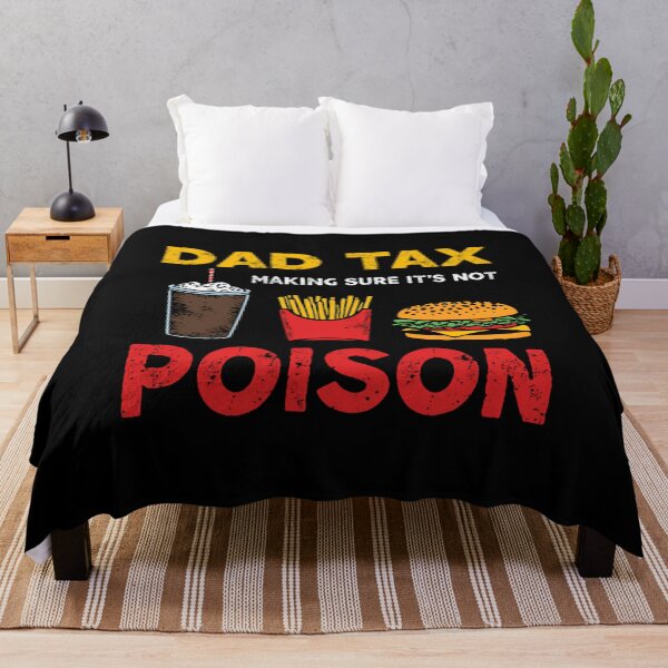 Item preview, Dad Tax Making Sure It's Not Poison Funny Father Food Humor designed and sold by JonesFlora2025.
