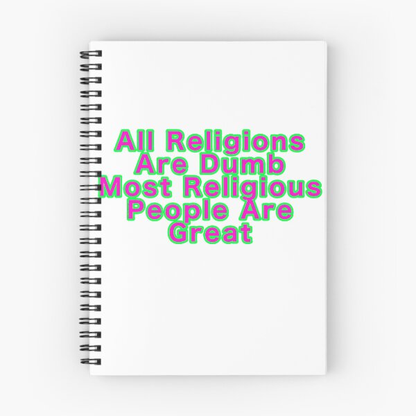 Item preview, All Religions Are Dumb Most Religious People Are Great designed and sold by weavernap.