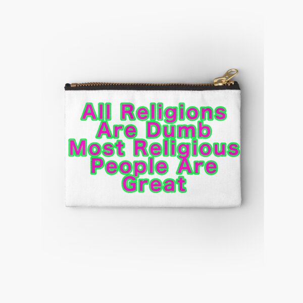 Item preview, All Religions Are Dumb Most Religious People Are Great designed and sold by weavernap.