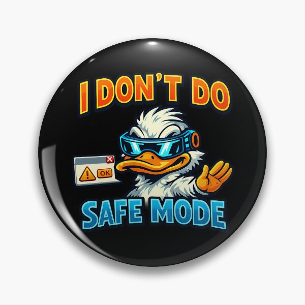 Item preview, I Dont Do Safe Mode Funny Tech Duck Design designed and sold by TeeTimeTreasure.