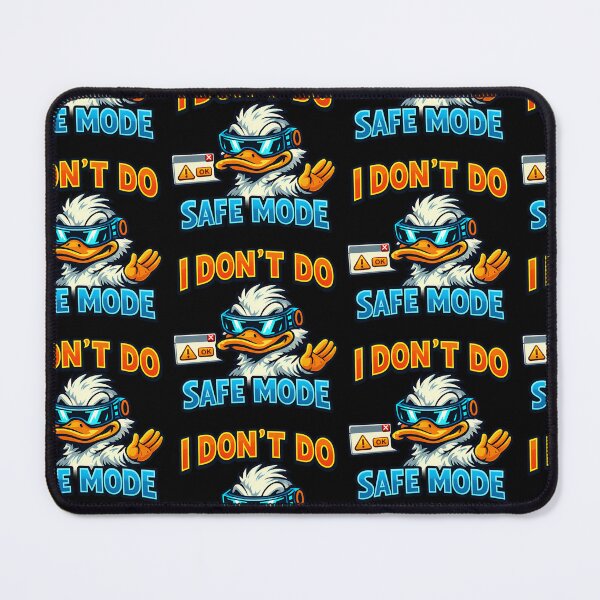 Item preview, I Dont Do Safe Mode Funny Tech Duck Design designed and sold by TeeTimeTreasure.