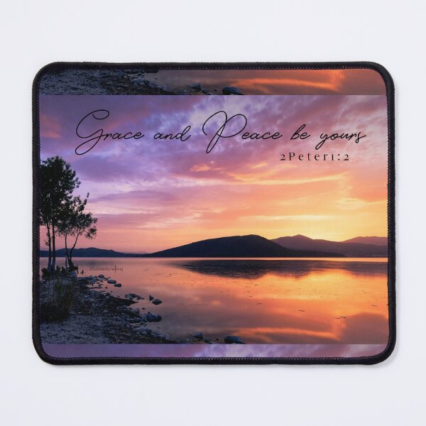 Item preview, Grace and peace be yours through the knowledge of God and of Jesus our Lord peaceful sunset Trust in Him be still and know Calm reflections scene - 2 Peter 1:2 designed and sold by FTLOG.