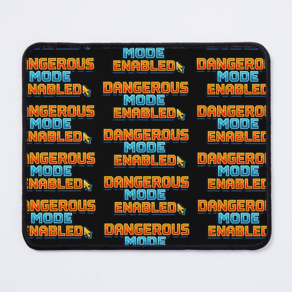 Item preview, Dangerous Mode Enabled Funny Tech Quote designed and sold by TeeTimeTreasure.