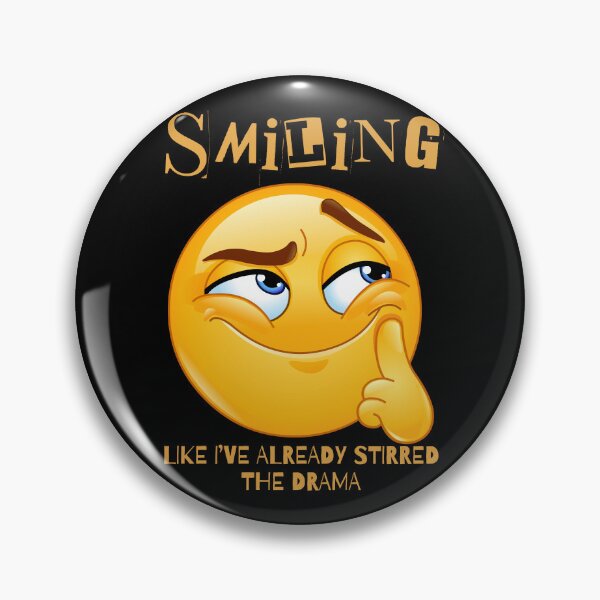 Item preview, Smiling Like I've Already Stirred The Drama designed and sold by Eranthe Bernardo.