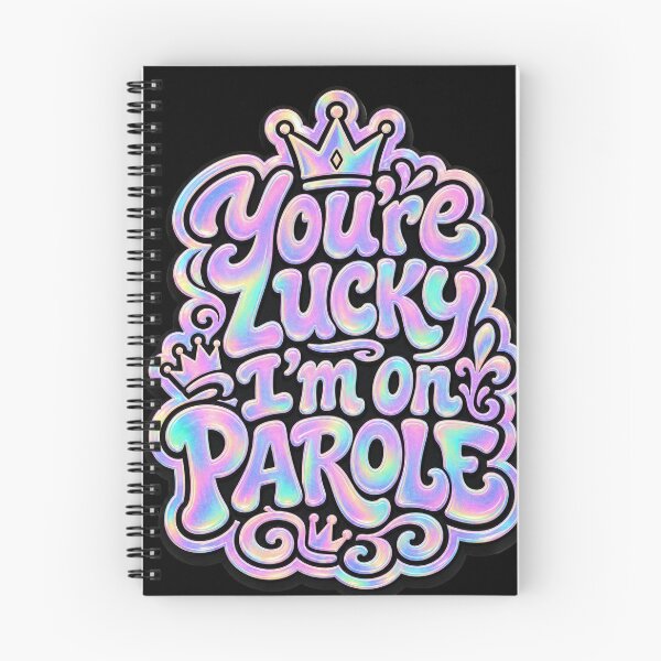 Item preview, You're Lucky I'm On PAROLE. designed and sold by Birdie and Flynn.