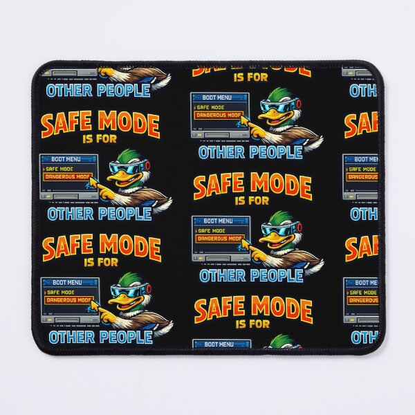 Item preview, Safe Mode Is For Other People Funny Tech Duck Design designed and sold by TeeTimeTreasure.