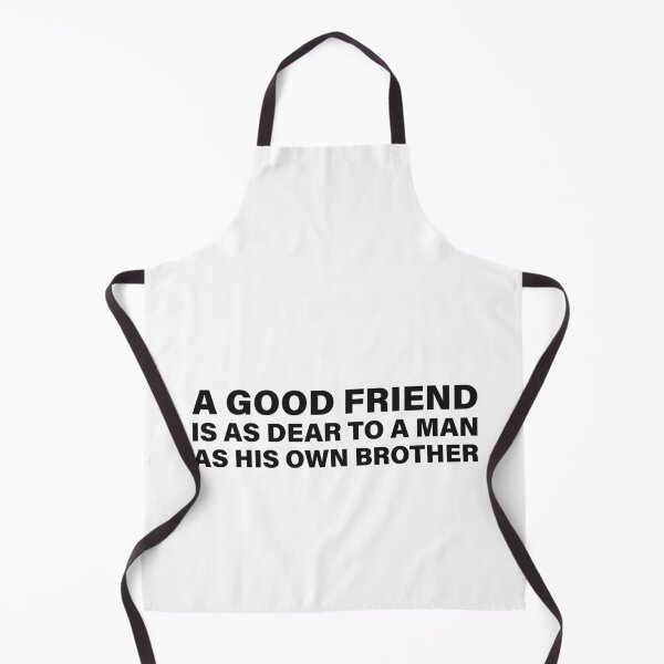 Item preview, A Good Friend Is as Dear to a Man as His Own Brother — The Odyssey Quote (White Version) designed and sold by LiteraryRelics.