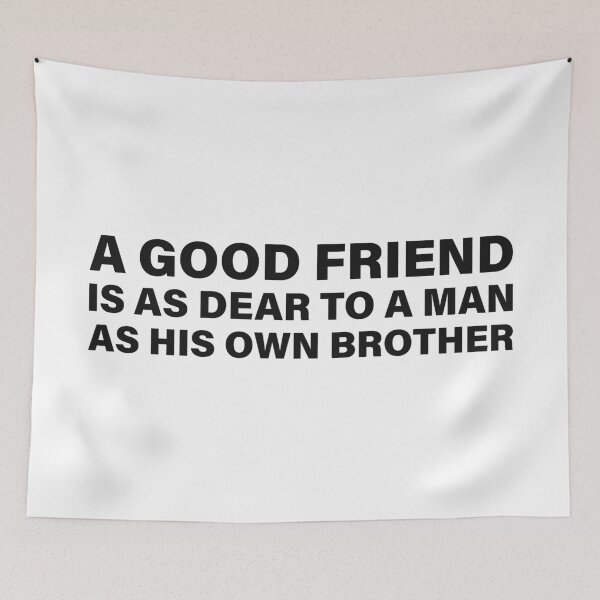 Item preview, A Good Friend Is as Dear to a Man as His Own Brother — The Odyssey Quote (White Version) designed and sold by LiteraryRelics.