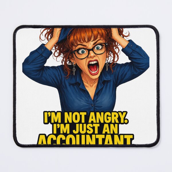 Item preview, Funny Angry Accountant - I'm Not Angry, I'm Just An Accountant designed and sold by POTOTSKA.