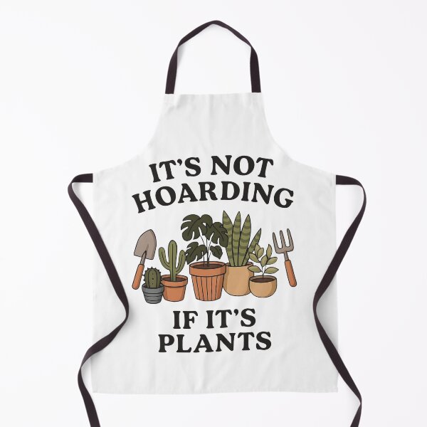 Item preview, It's Not Hoarding If It's Plants Funny Plant Lover Gardening Tools designed and sold by Photo-Sphere101.