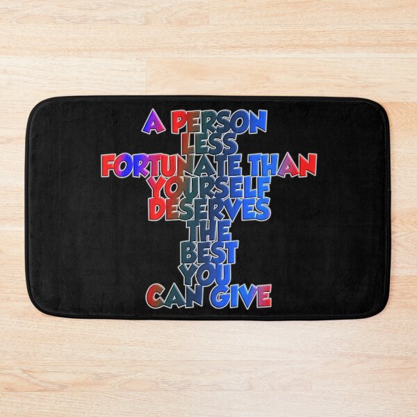 Item preview, A Person Less Fortunate Than Yourself Deserves The Best You Can Give designed and sold by ZooStateofMind.