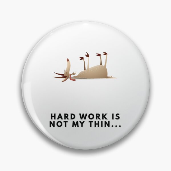 Item preview, Hard Work Is Not My Thing - Funny Fainting Goat designed and sold by StudioPixelMix.