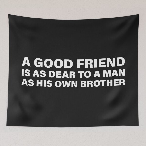 Item preview, A Good Friend Is as Dear to a Man as His Own Brother — The Odyssey Quote (Black Version) designed and sold by LiteraryRelics.