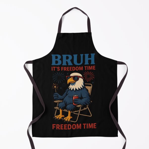 Item preview, Bruh It's Freedom Time Freedom Time 4th Of July Patriotic American designed and sold by SofenArt.