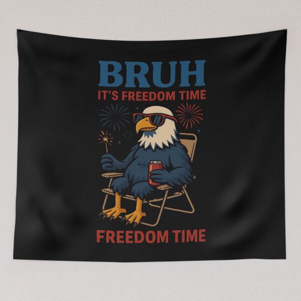 Item preview, Bruh It's Freedom Time Freedom Time 4th Of July Patriotic American designed and sold by SofenArt.