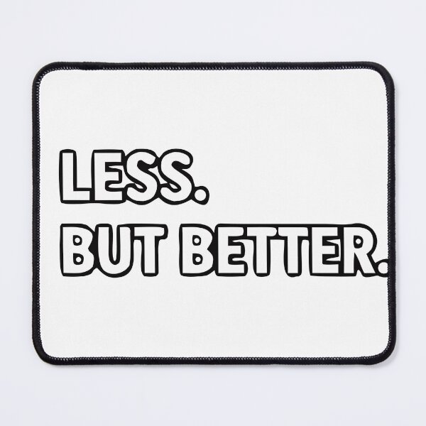 Item preview, Less. But Better. | Minimalist Typography Motivational Design designed and sold by FAFshop.