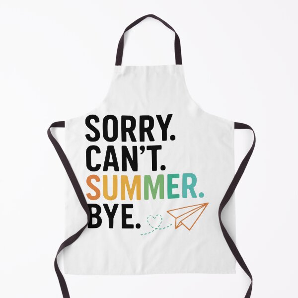 Item preview, Sorry. Can't. Summer. Bye. Summer Vacation Travel Holiday designed and sold by SofenArt.