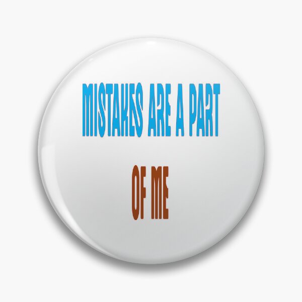 Item preview, Mistakes are a part of me. designed and sold by IVEKDESIGN.