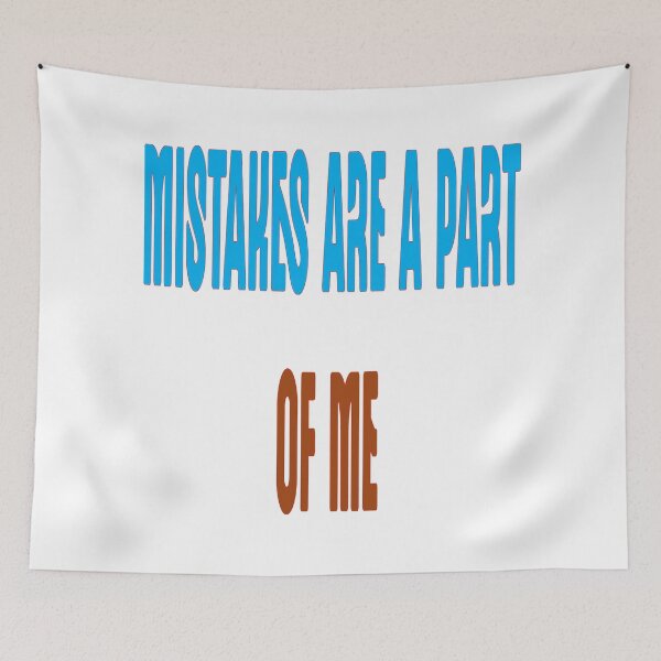 Item preview, Mistakes are a part of me. designed and sold by IVEKDESIGN.