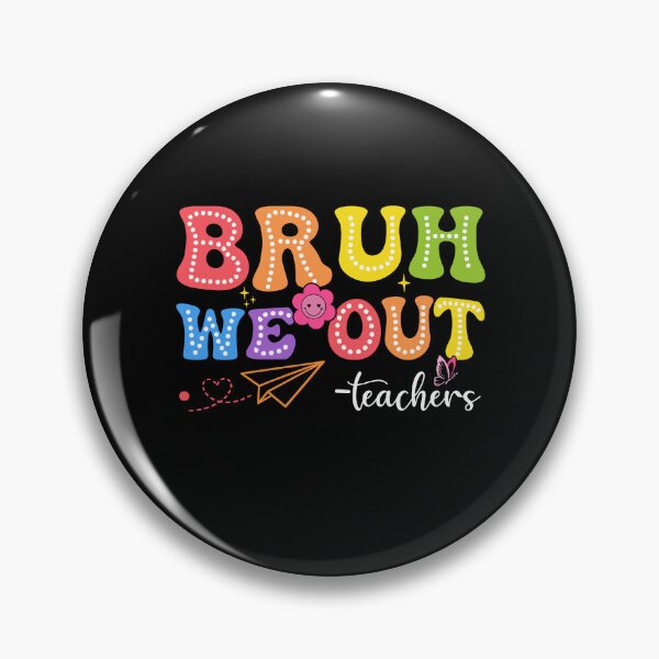 Item preview, Bruh We Out Teachers Funny End Of School Year Educator Summer Vacation designed and sold by SofenArt.