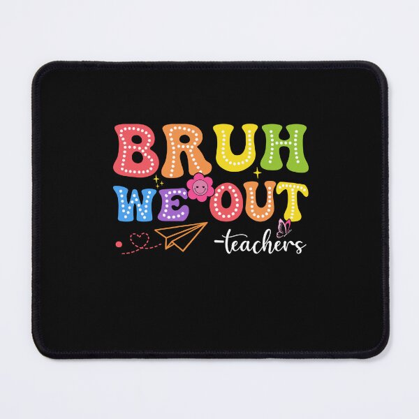 Item preview, Bruh We Out Teachers Funny End Of School Year Educator Summer Vacation designed and sold by SofenArt.