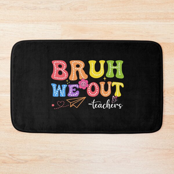 Item preview, Bruh We Out Teachers Funny End Of School Year Educator Summer Vacation designed and sold by SofenArt.