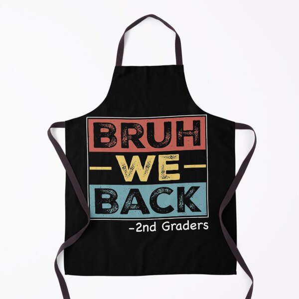 Item preview, Bruh We Back 2nd Graders Back To School Students Teachers designed and sold by SofenArt.