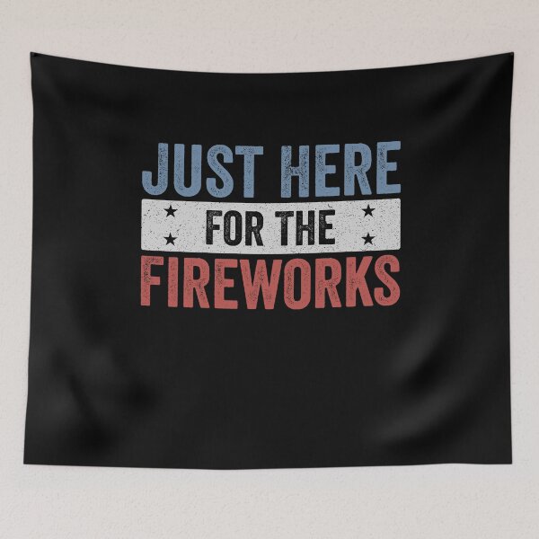 Item preview, Just Here For The Fireworks Fourth Of July American Celebration designed and sold by SofenArt.