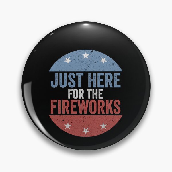 Item preview, Just Here For The Fireworks Fourth Of July Celebration Patriotic America designed and sold by SofenArt.