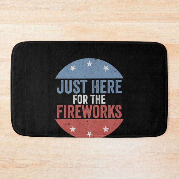 Item preview, Just Here For The Fireworks Fourth Of July Celebration Patriotic America designed and sold by SofenArt.