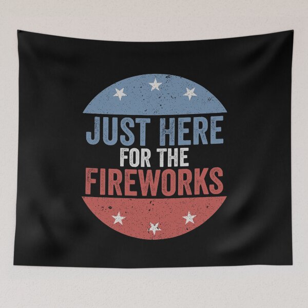 Item preview, Just Here For The Fireworks Fourth Of July Celebration Patriotic America designed and sold by SofenArt.