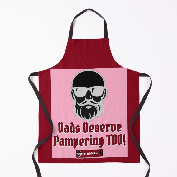 Item preview, Dads Deserve Pampering Too! (Pink) *More Colors Available in Collection designed and sold by OnlyDadsForReal.