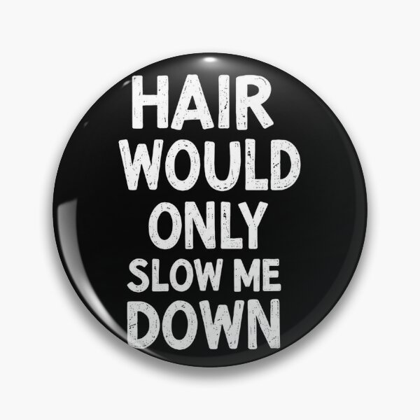 Item preview, Hair Would Only Slow Me Down designed and sold by Starry Night Creative Art.